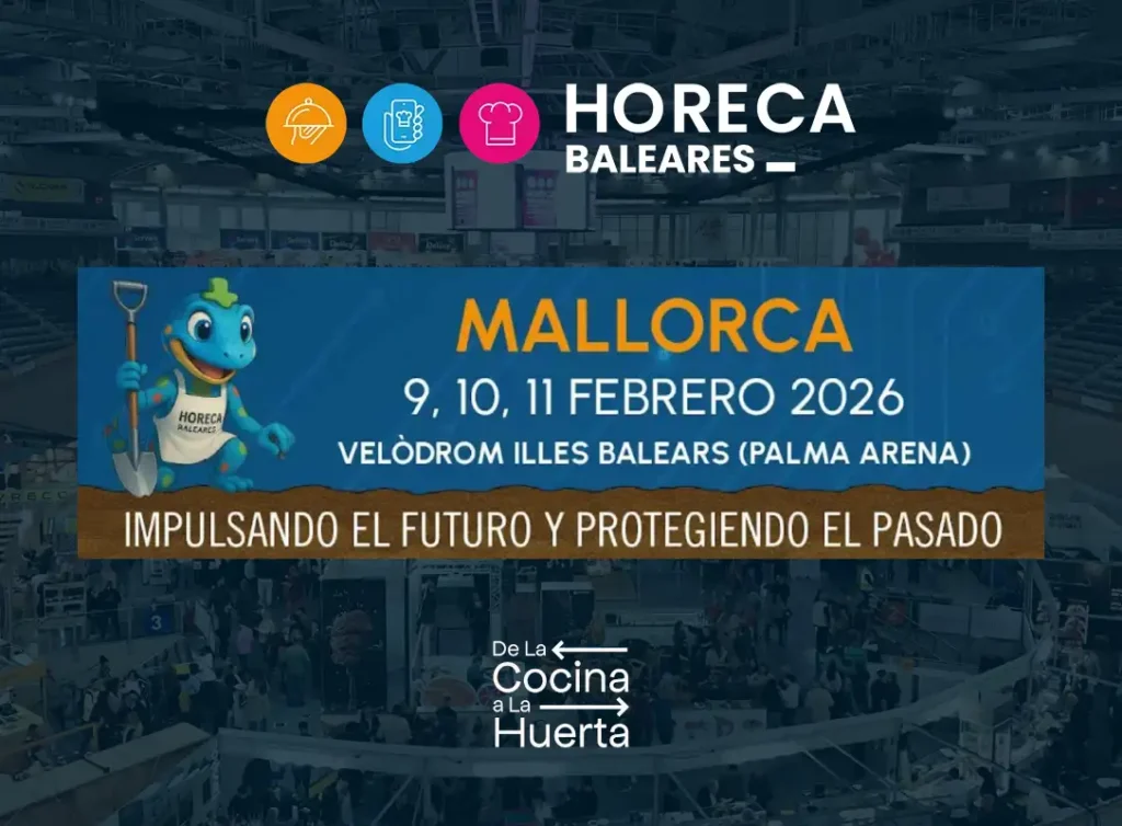 De La Cocina a La Huerta en HORECA Baleares Mallorca 2026 De La Cocina a La Huerta en HORECA Baleares Mallorca 2026
